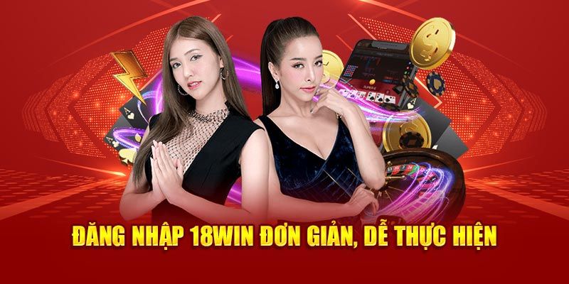 Đăng nhập 18win sẽ giúp anh em truy cập vào kho game khủng của nhà cái, khám phá thế giới siêu thú vị. Với tân thủ chưa biết truy cập tài khoản có thể theo dõi…