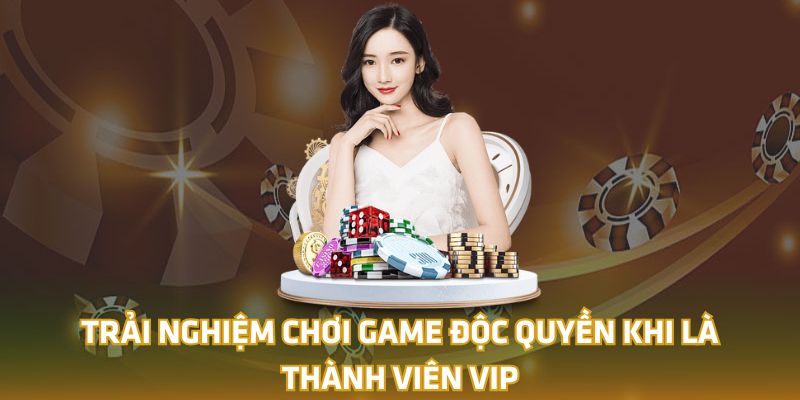 Trải nghiệm chơi game độc quyền khi là thành viên VIP 18win